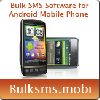 Bulk SMS Software for Android Mobile Phones 